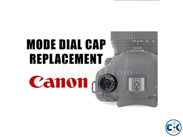 Replacement Dial Mode For Canon 5D Mark III Canon 6D Cam. large image 0