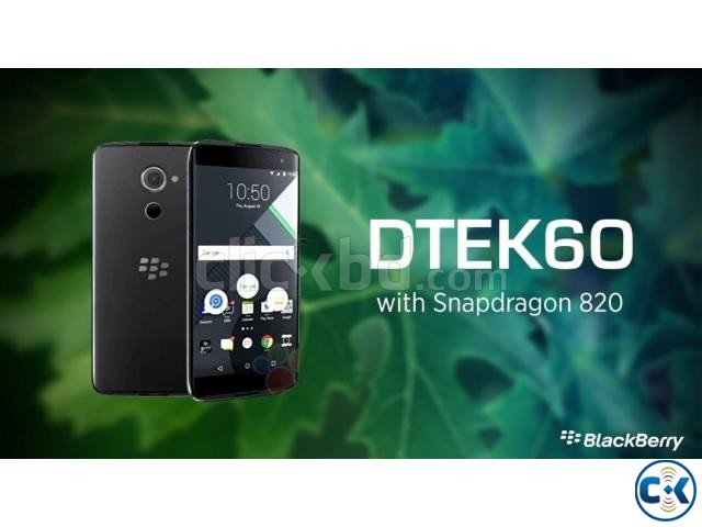 Brand New Blackberry DTEK 60 Sealed Pack With 3 Yr Warranty | ClickBD large image 0