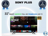 Sony Plus 32 2GB 16GB Frameless Smart Android TV